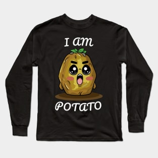 Funny Potato, I am Potato Long Sleeve T-Shirt